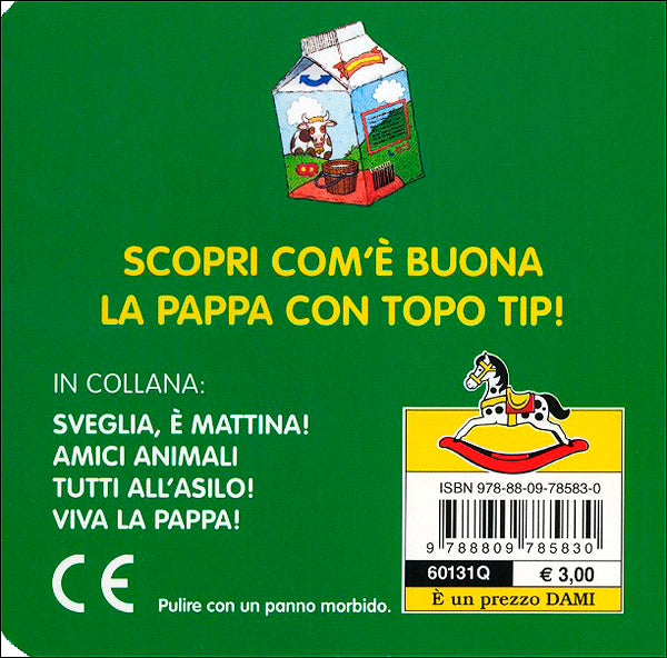 Topo Tip. Viva la pappa!