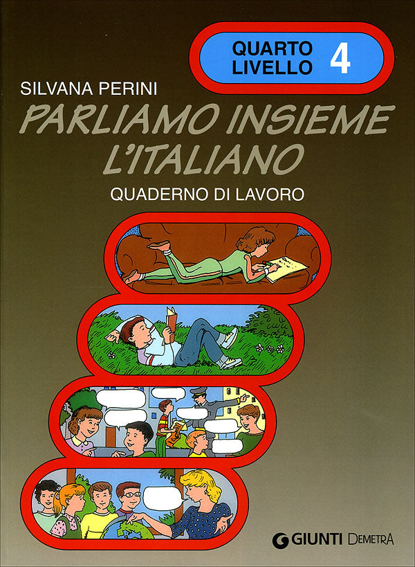 Parliamo insieme l'italiano 4 livello::quaderno di lavoro