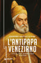 L'antipapa veneziano::Vita del Doge Leonardo Donà 1536-1612