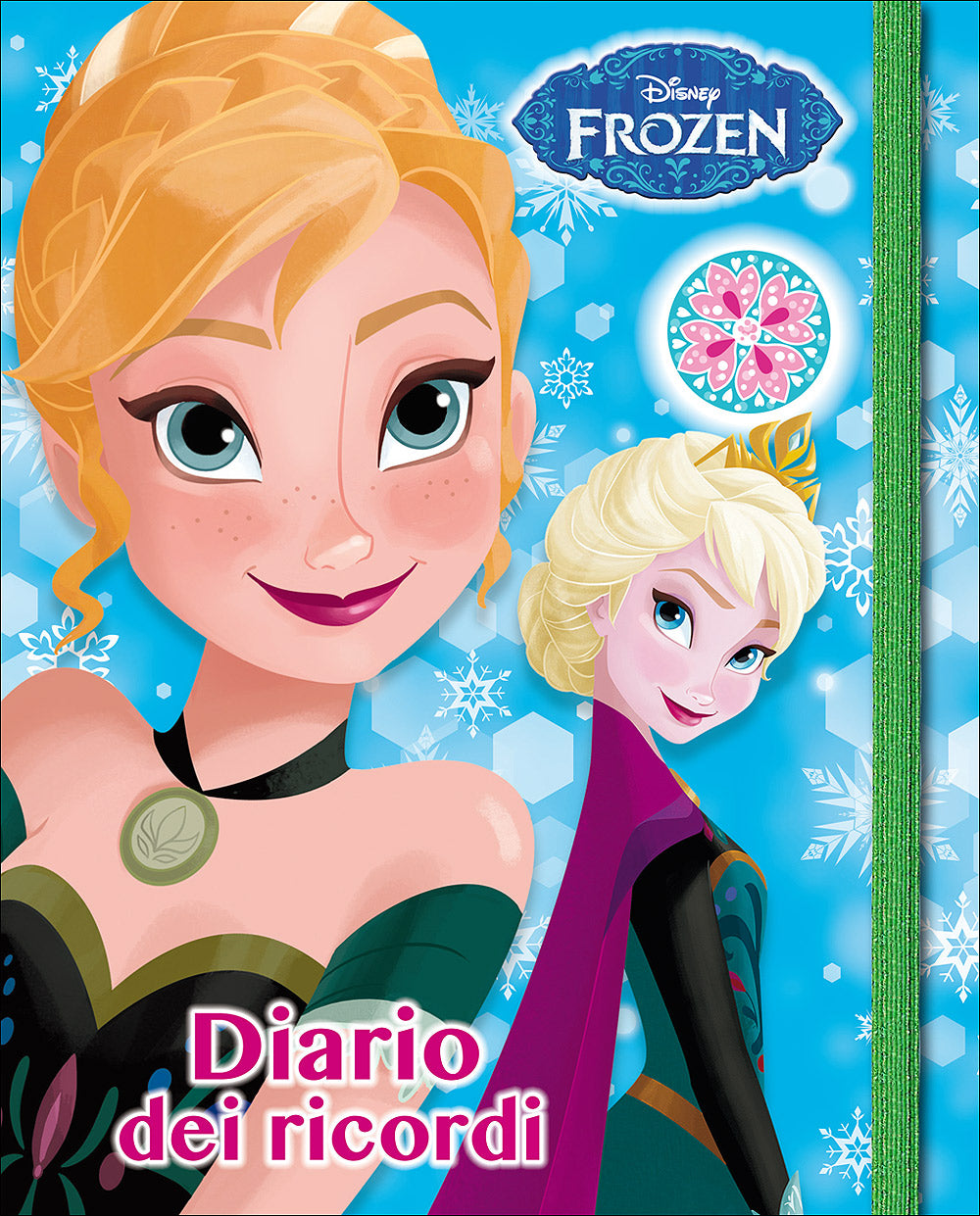 Sogni e Segreti - Frozen. Diario dei ricordi