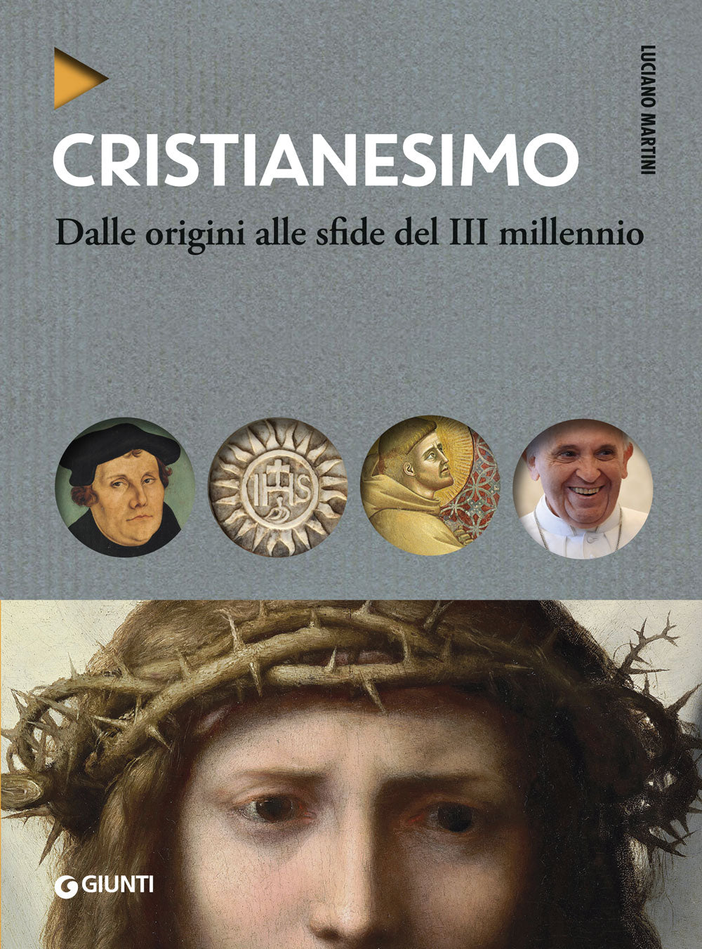 Cristianesimo::Dalle origini alle sfide del III millennio