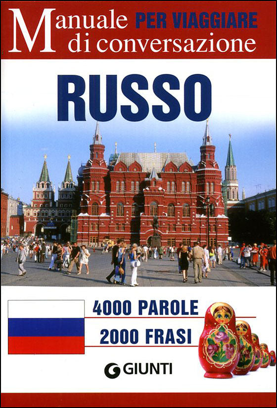Russo per viaggiare::Manuale di conversazione - 4000 parole, 2000 frasi