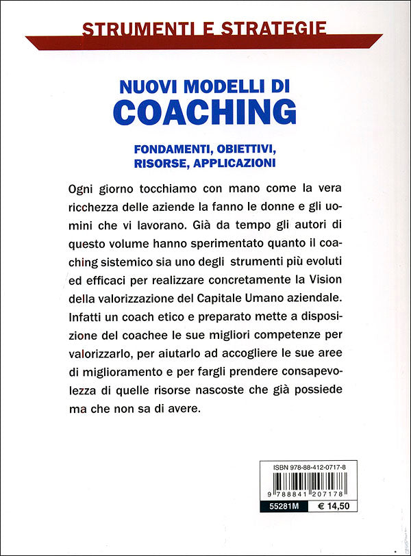 Nuovi modelli di coaching::Fondamenti, obiettivi, risorse, applicazioni - Guida pratica al coaching sistemico per rendere più efficace l'attività manageriale