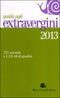 Guida agli extravergini 2013::772 aziende e 1131 oli di qualità
