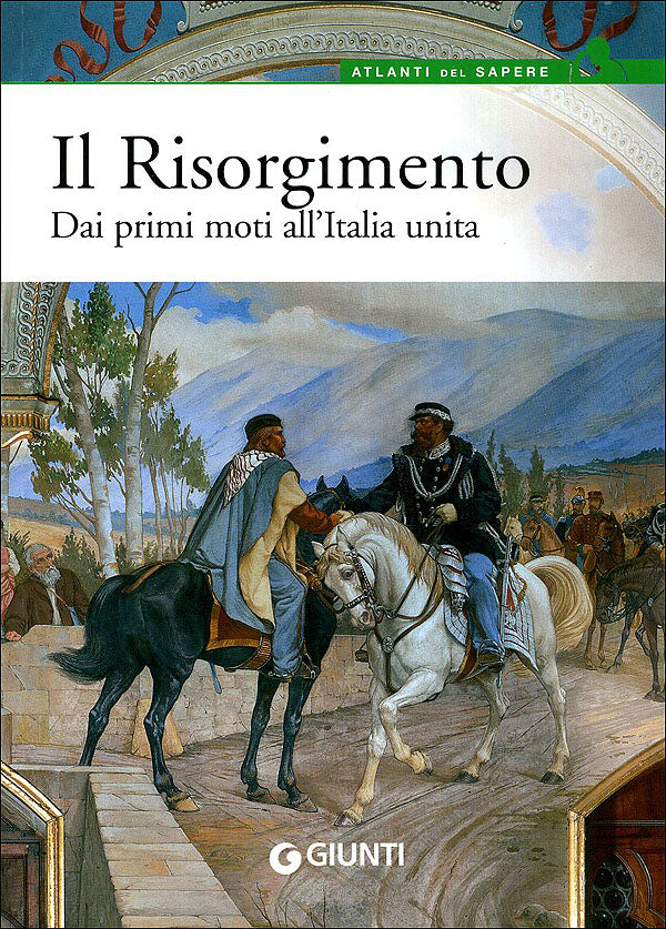 Il Risorgimento::Dai primi moti all'Italia unita