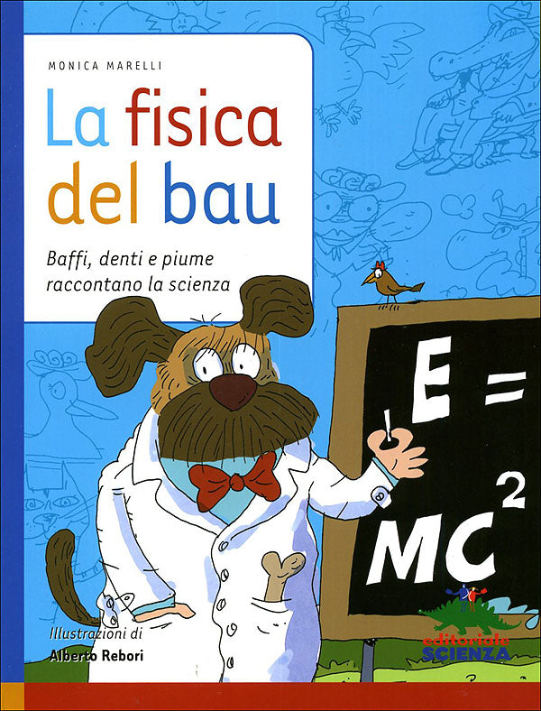 La fisica del bau::Baffi, denti e piume raccontano la scienza