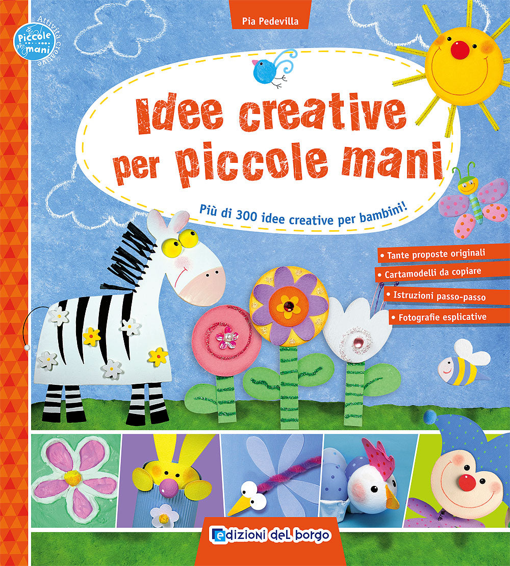 Idee creative per piccole mani::Più di 300 idee creative per bambini!