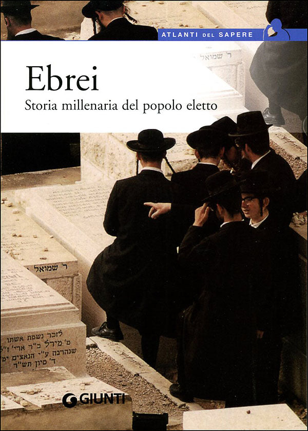 Ebrei::Storia millenaria del popolo eletto