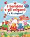 I bambini e gli origami - Le 4 stagioni::Chiaro - Semplice - Divertente