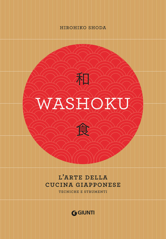 Washoku. L'arte della cucina giapponese::Tecniche e strumenti