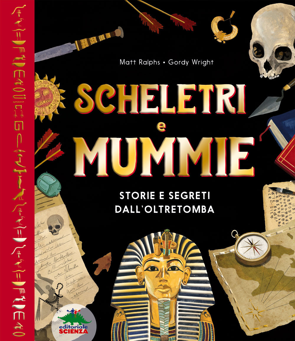 Scheletri e mummie::Storie e segreti dall’oltretomba