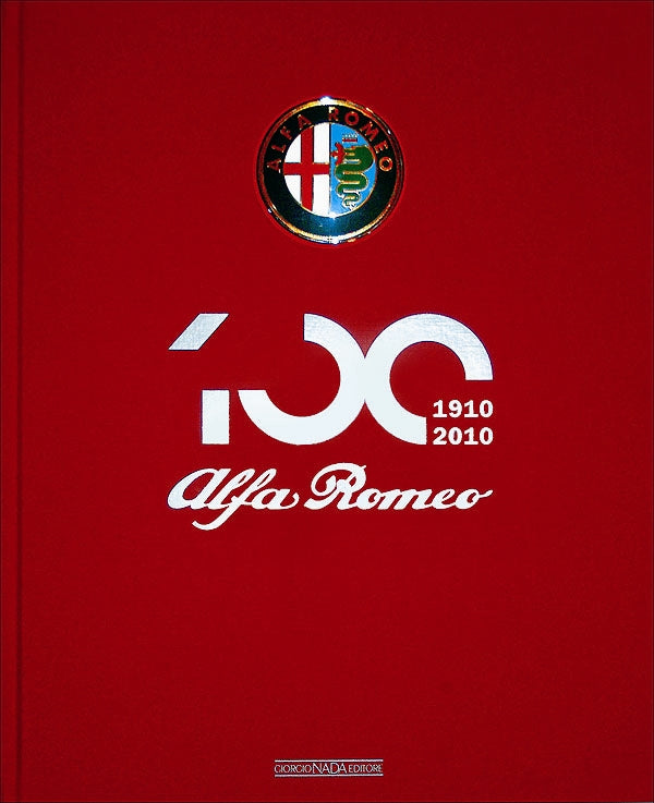 Alfa Romeo. The Official Book::Centenary Edition