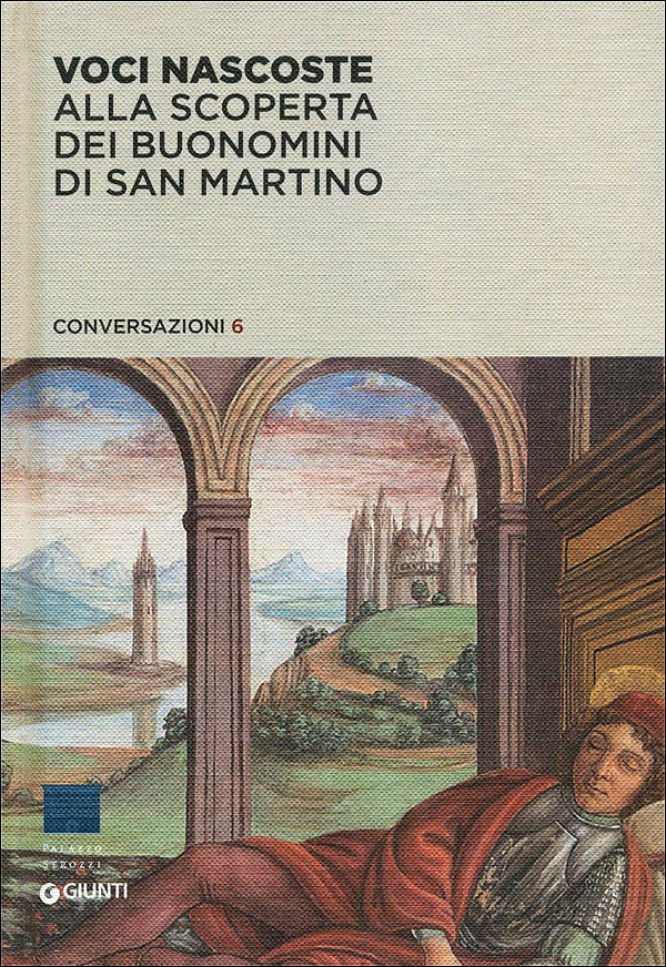 Voci Nascoste. Alla scoperta dei Buonomini di San Martino::Conversazioni 6