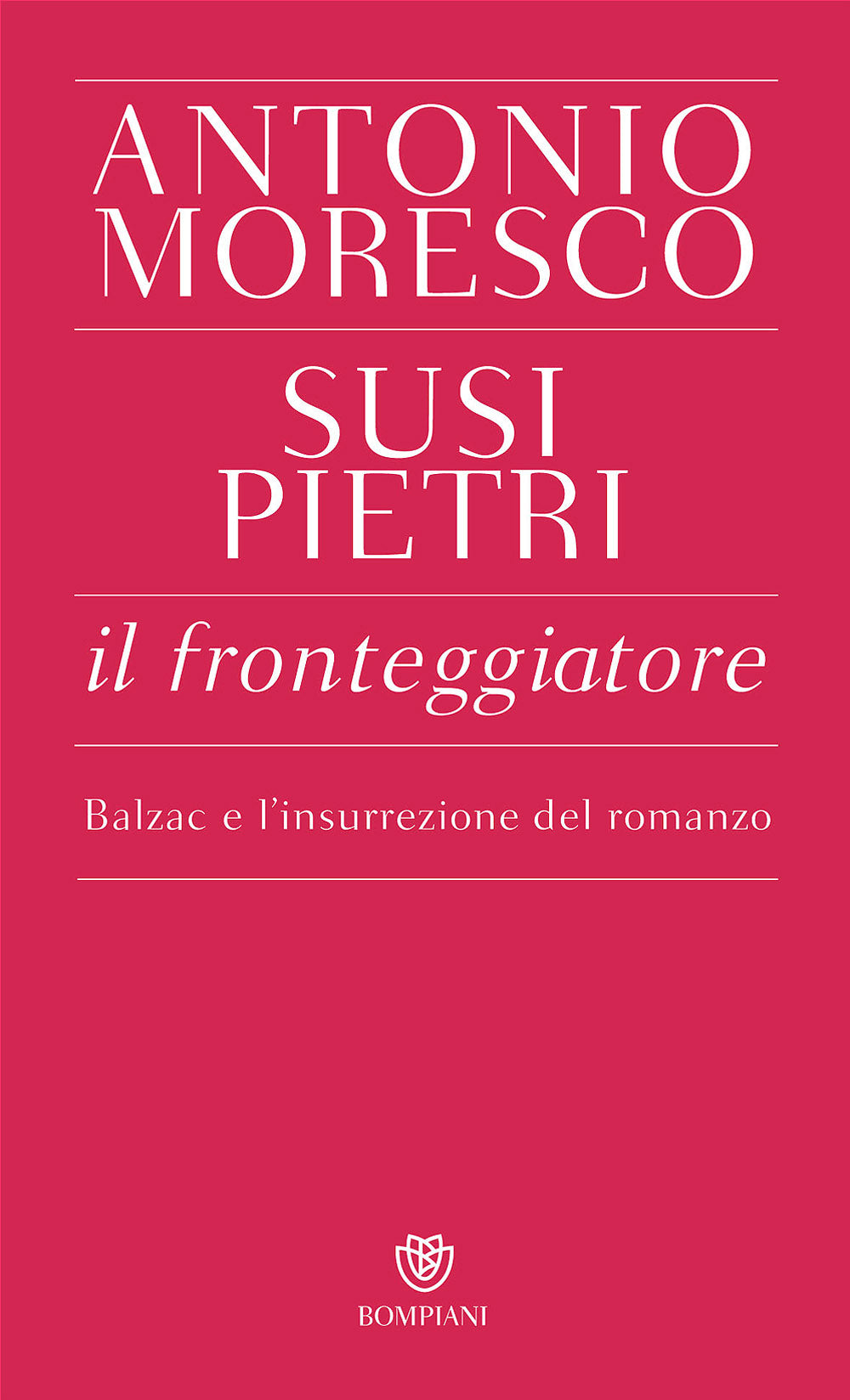 Il fronteggiatore::Balzac e l'insurrezione del romanzo