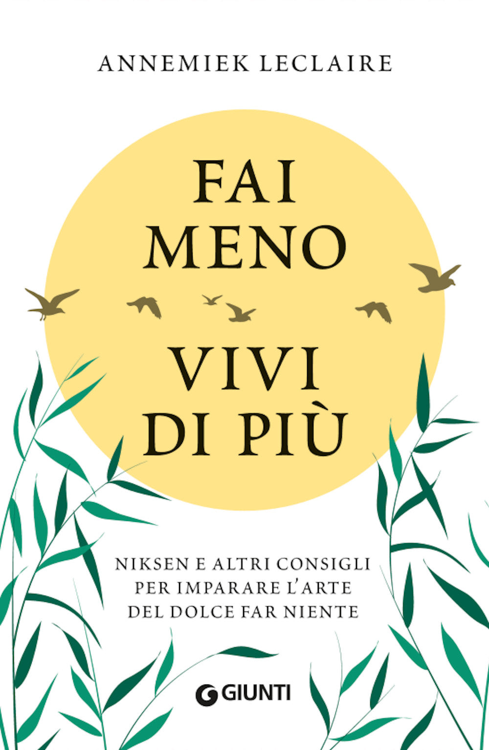 Fai meno vivi di più::Niksen e altri consigli per imparare l'arte del dolce far niente