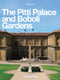 The Pitti Palace and Boboli Gardens::A regal home for three dynasties