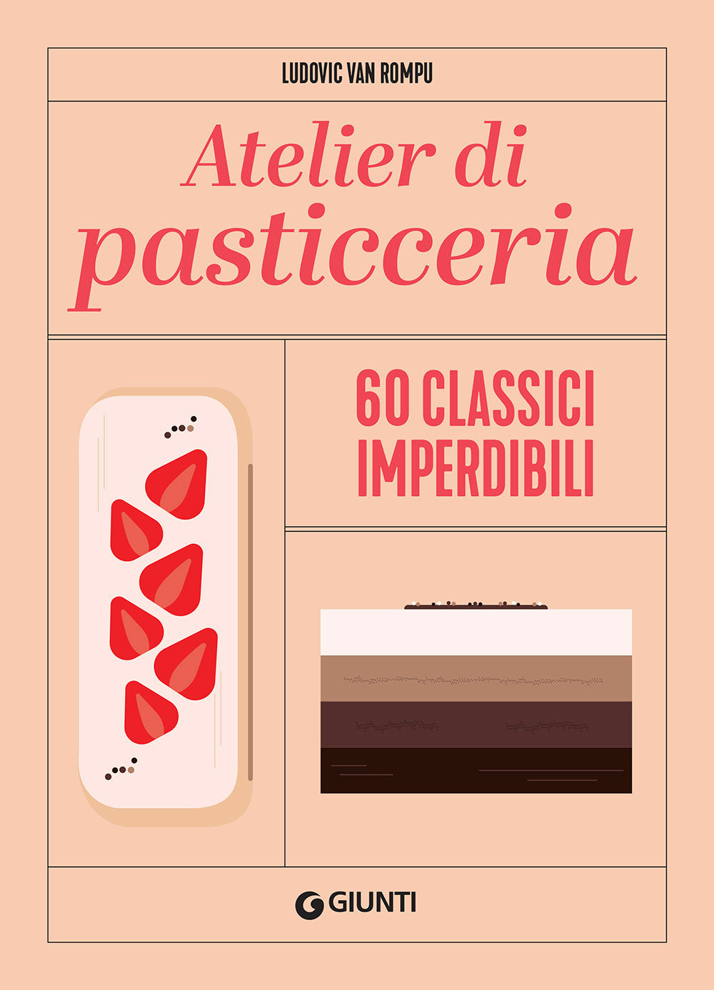 Atelier di pasticceria::60 classici imperdibili