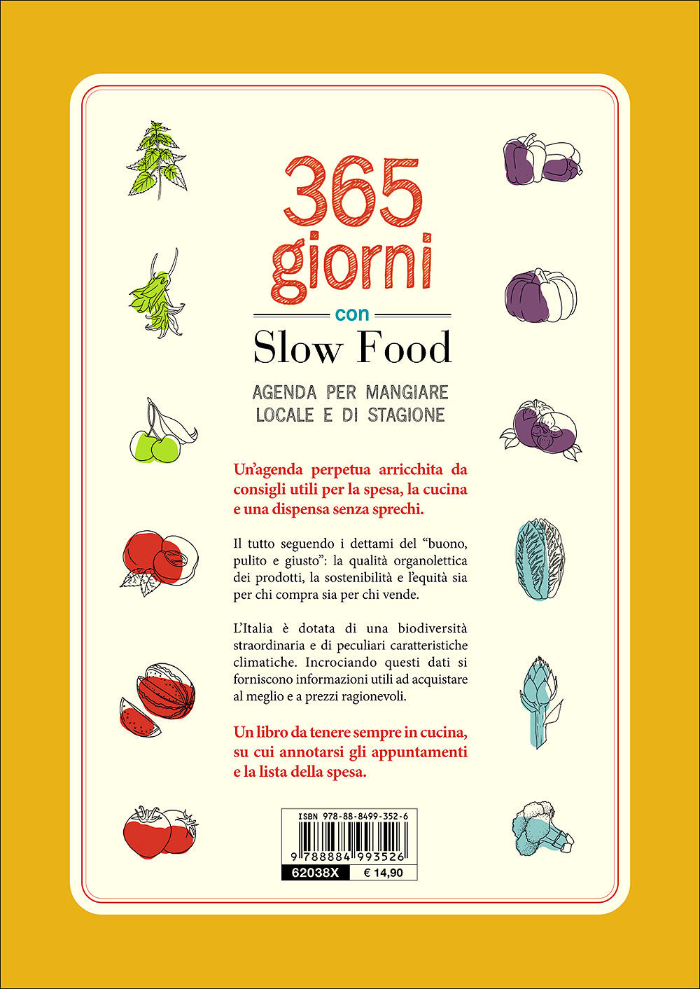 365 giorni con Slow Food::Agenda per mangiare locale e di stagione
