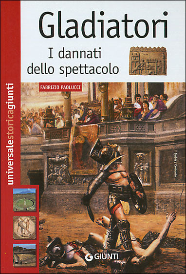 Gladiatori. I dannati dello spettacolo