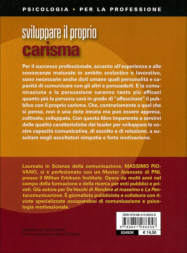 Sviluppare il proprio carisma::Ispirare fiducia - Riscuotere consenso - Essere leader