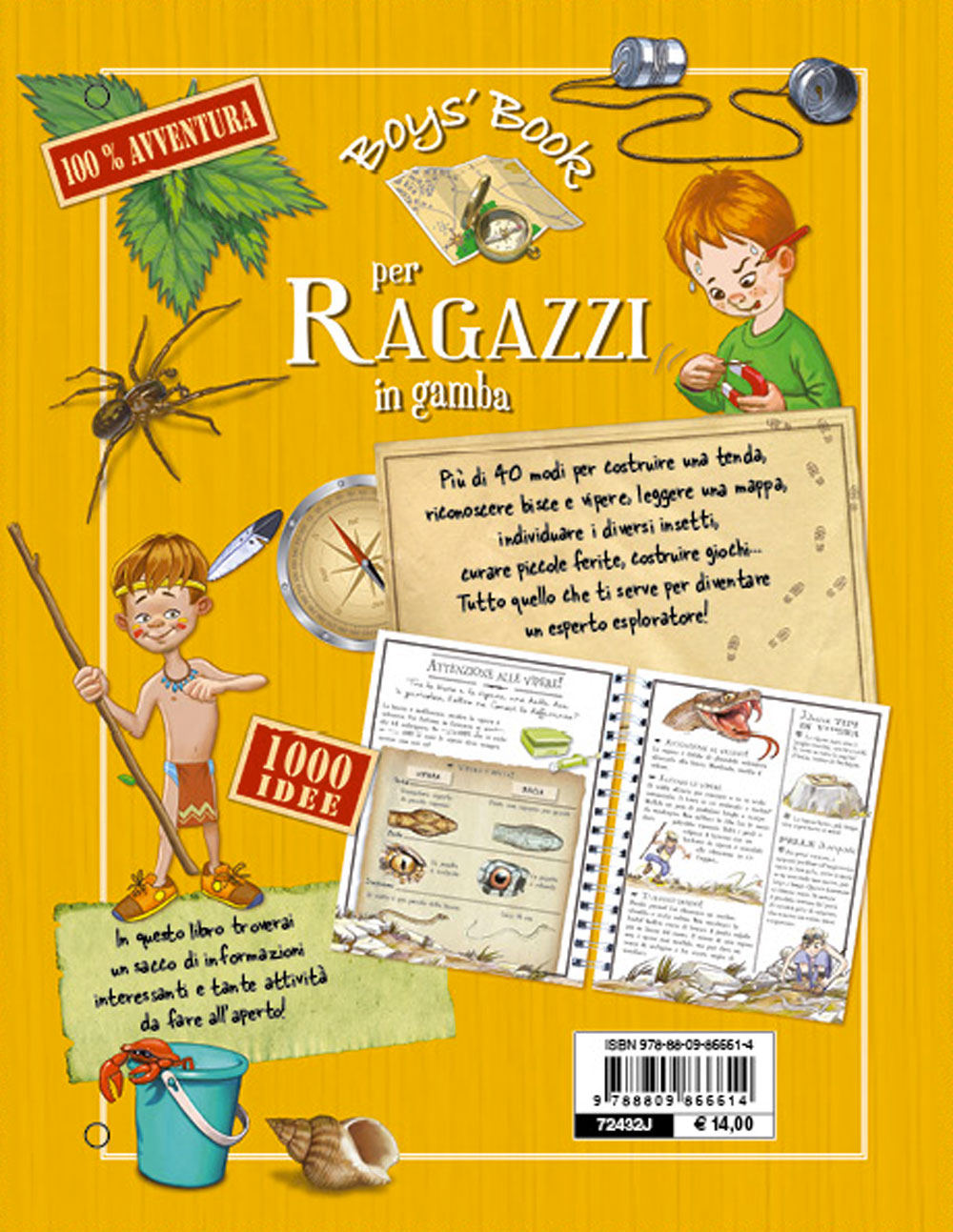 Boys' Book per Ragazzi in gamba::Tutto quello che devi sapere per vivere l'avventura! 1000 idee per esploratori curiosi!