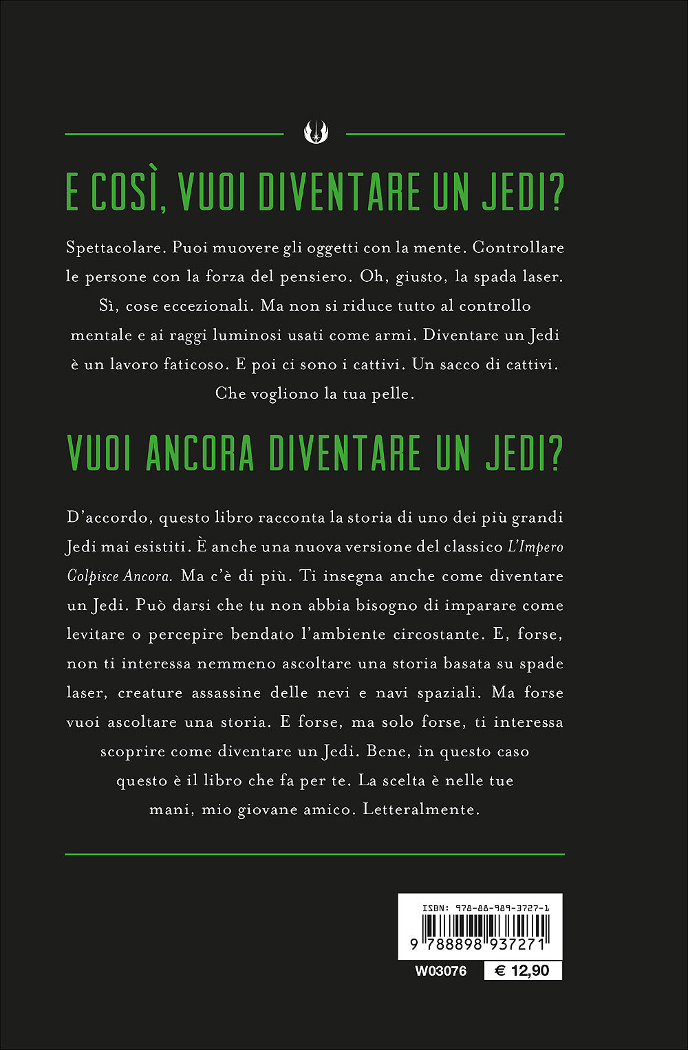 Narrativa d'autore - Vuoi diventare un Jedi?::Un'originale rivisitazione di ''Star Wars. L'Impero colpisce ancora''