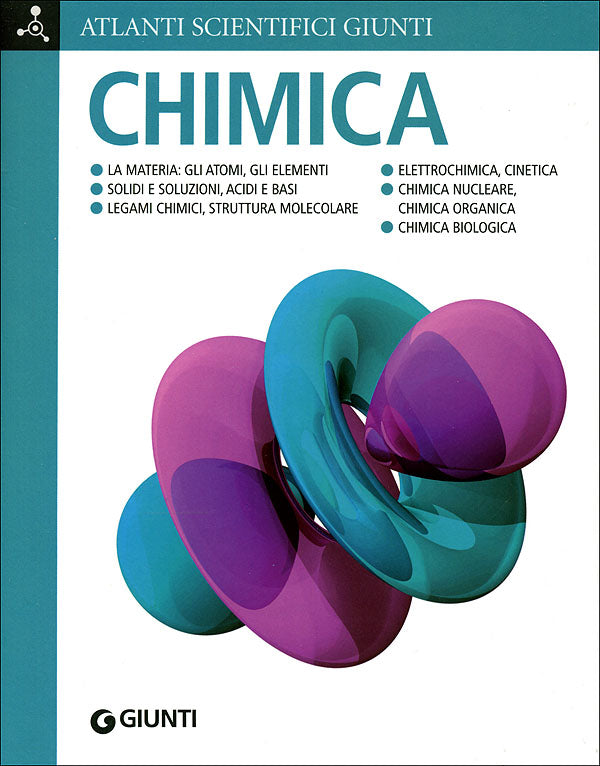 Chimica::La materia: gli atomi, gli elementi. Solidi e soluzioni, acidi e basi. Legami chimici, struttura molecolare. Elettrochimica, cinetica. Chimica nucleare, chimica organica. Chimica biologica.