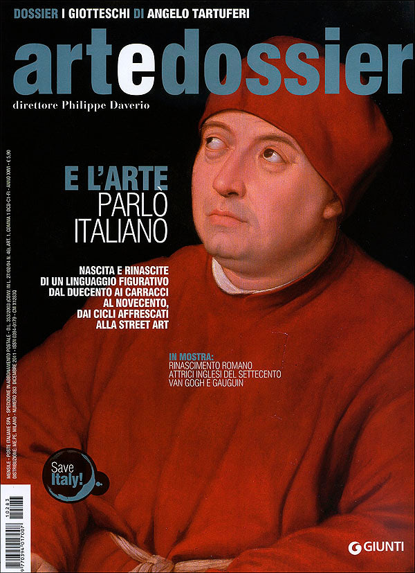 Art e dossier n. 283, dicembre 2011::allegato a questo numero il dossier: I giotteschi di Angelo Tartuferi