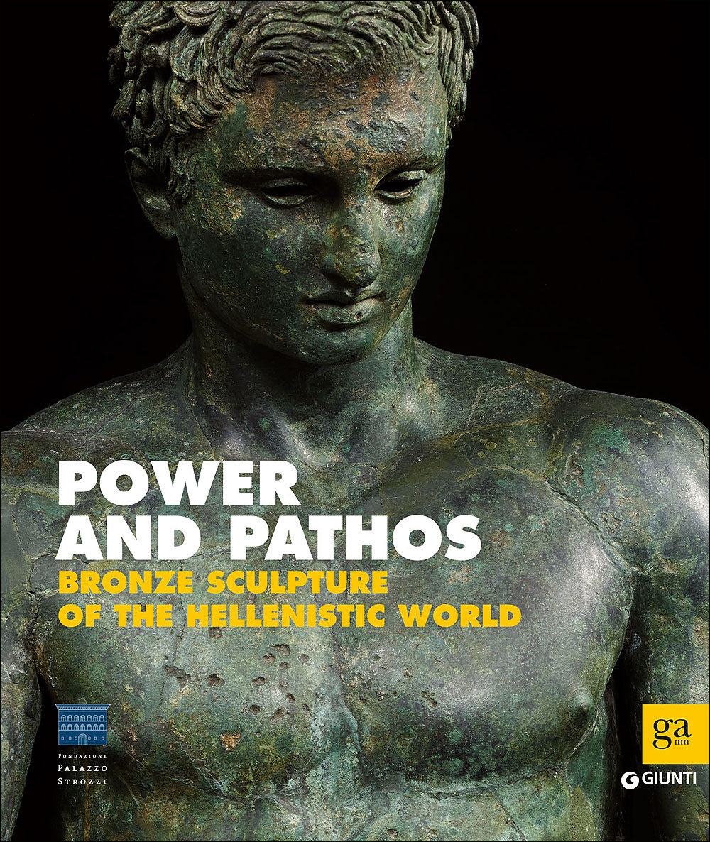 Power and Pathos::Bronze Sculpture of the Hellenistic World