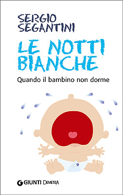 Le notti bianche::Quando il bambino non dorme