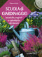 Scuola di giardinaggio::Tecniche, segreti e calendario dei lavori