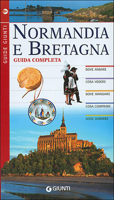 Normandia e Bretagna::Guida Completa