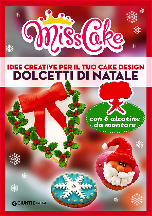 Miss Cake. Dolcetti di Natale con 6 alzatine da montare