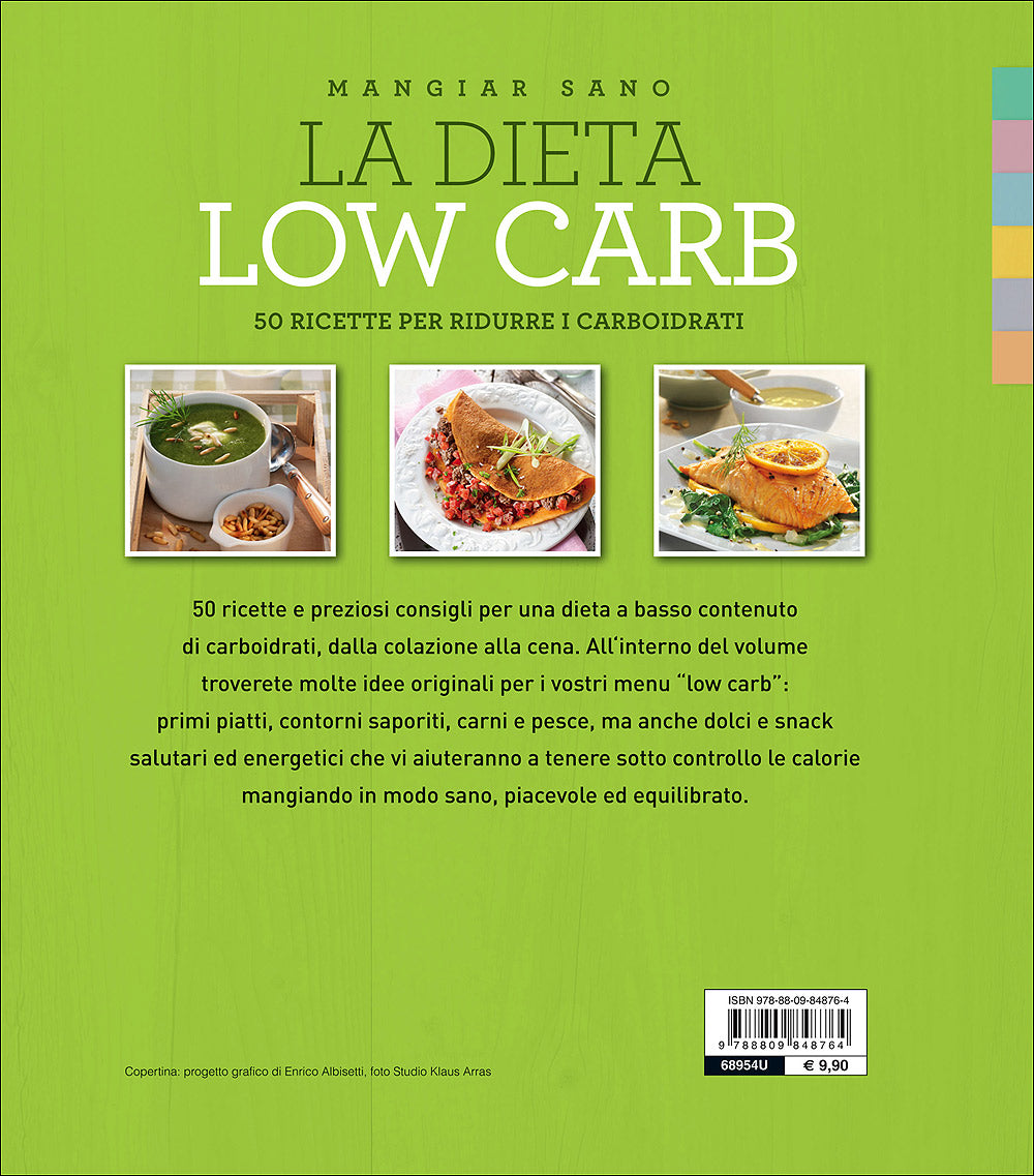 La dieta low carb::50 ricette per ridurre i carboidrati