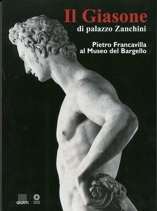 Il Giasone di palazzo Zanchini::Pietro Francavilla al Museo del Bargello