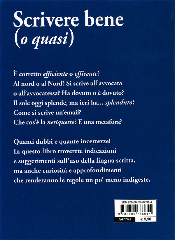 Scrivere bene (o quasi)::I dubbi, le curiosità, gli errori e gli... orrori