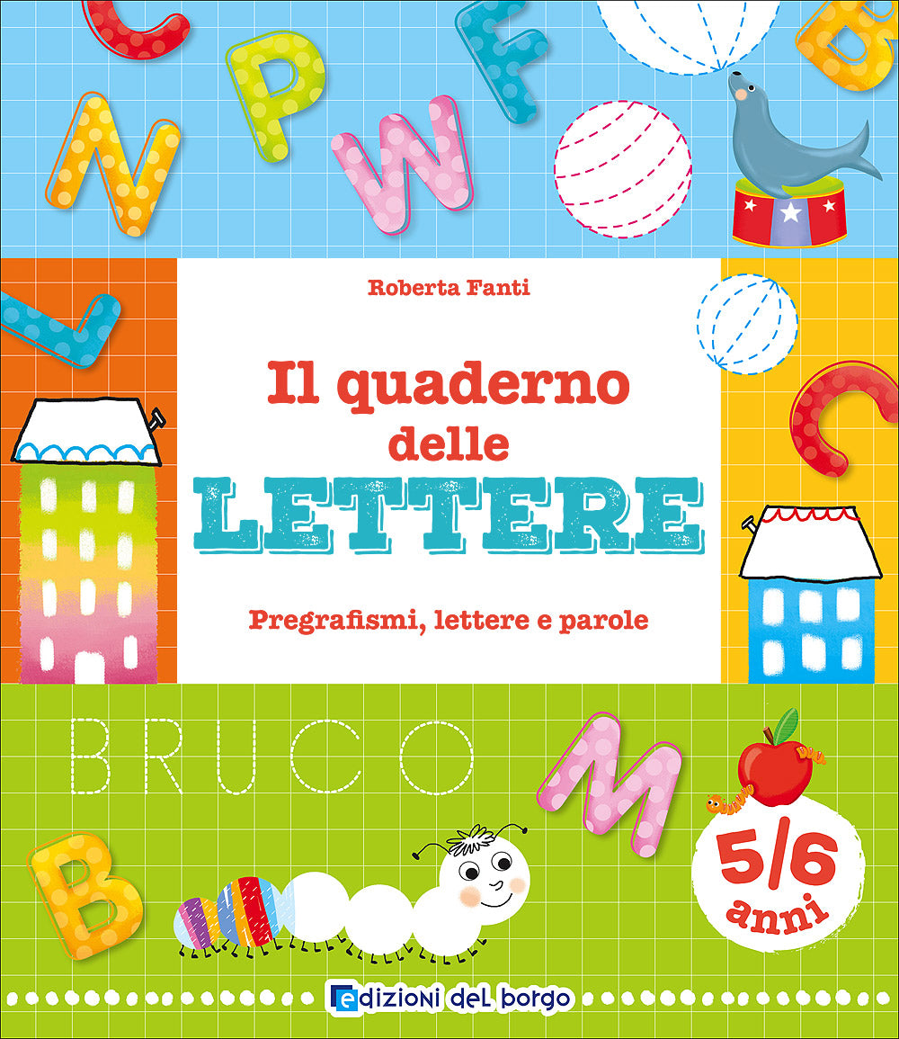 Il quaderno delle lettere - 5/6 anni::Pregrafismi, numeri e parole