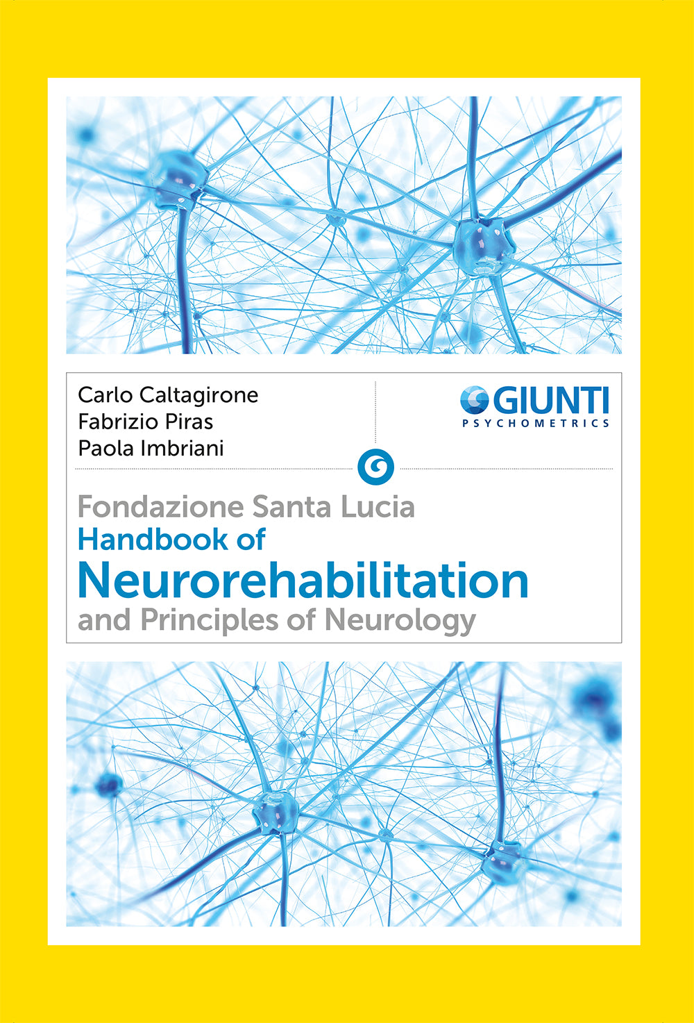 Handbook of Neurorehabilitation and Principles of Neurology