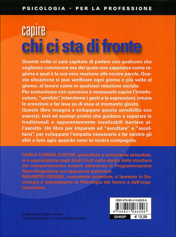 Capire chi ci sta di fronte::Come far sentire a proprio agio l'interlocutore e comunicare con successo