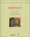 Dipinti. Volume primo - Dal Duecento a Giovanni da Milano
