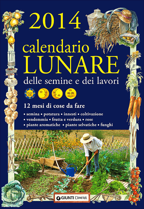 Calendario Lunare delle semine e dei lavori 2014::12 mesi di cose da fare - Formato grande