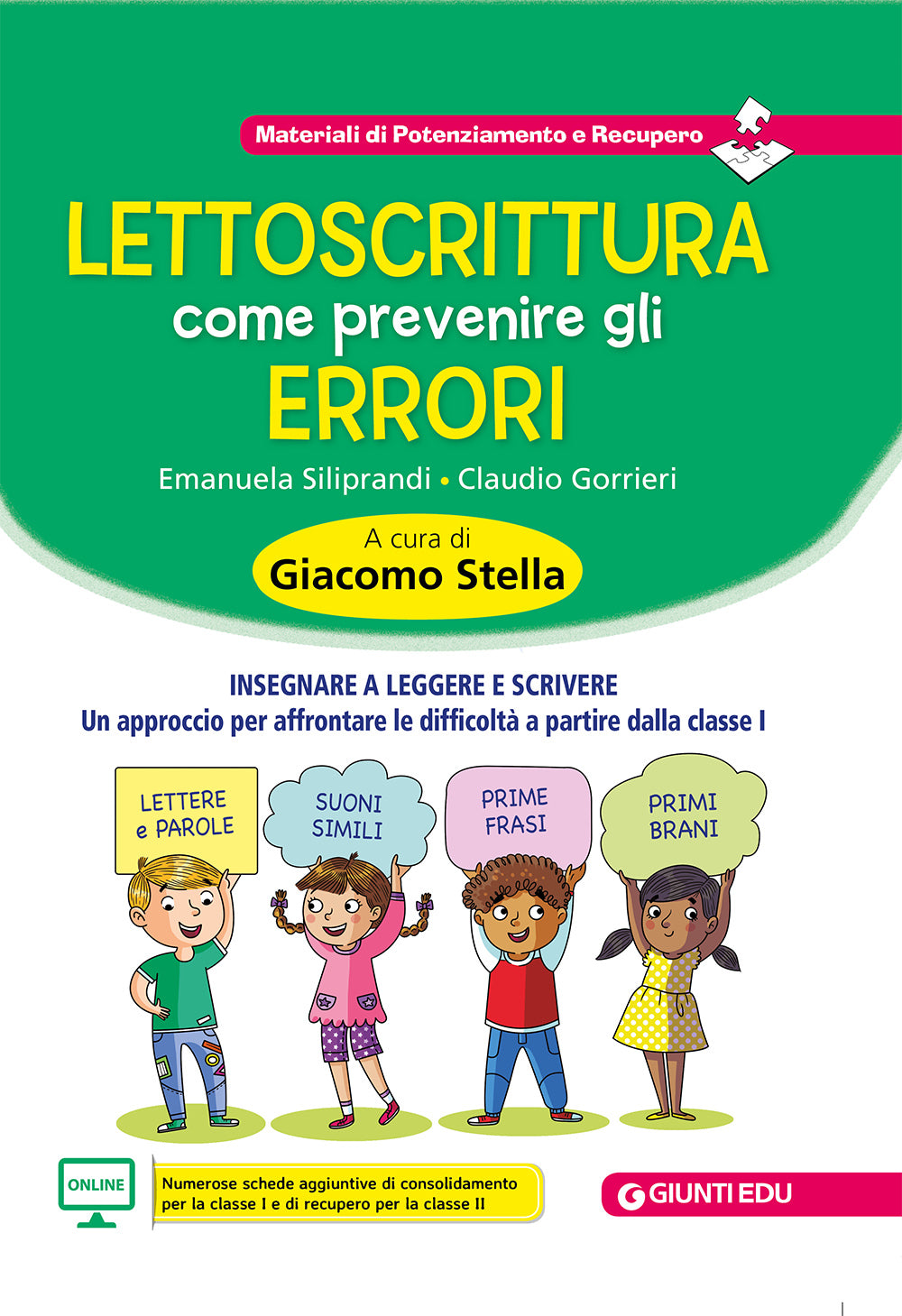 Lettoscrittura: come prevenire gli errori::Insegnare a leggere e scrivere. Un approccio per affrontare le difficoltà a partire dalla classe I