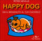 Happy Dog::Dai il benvenuto la tuo cucciolo