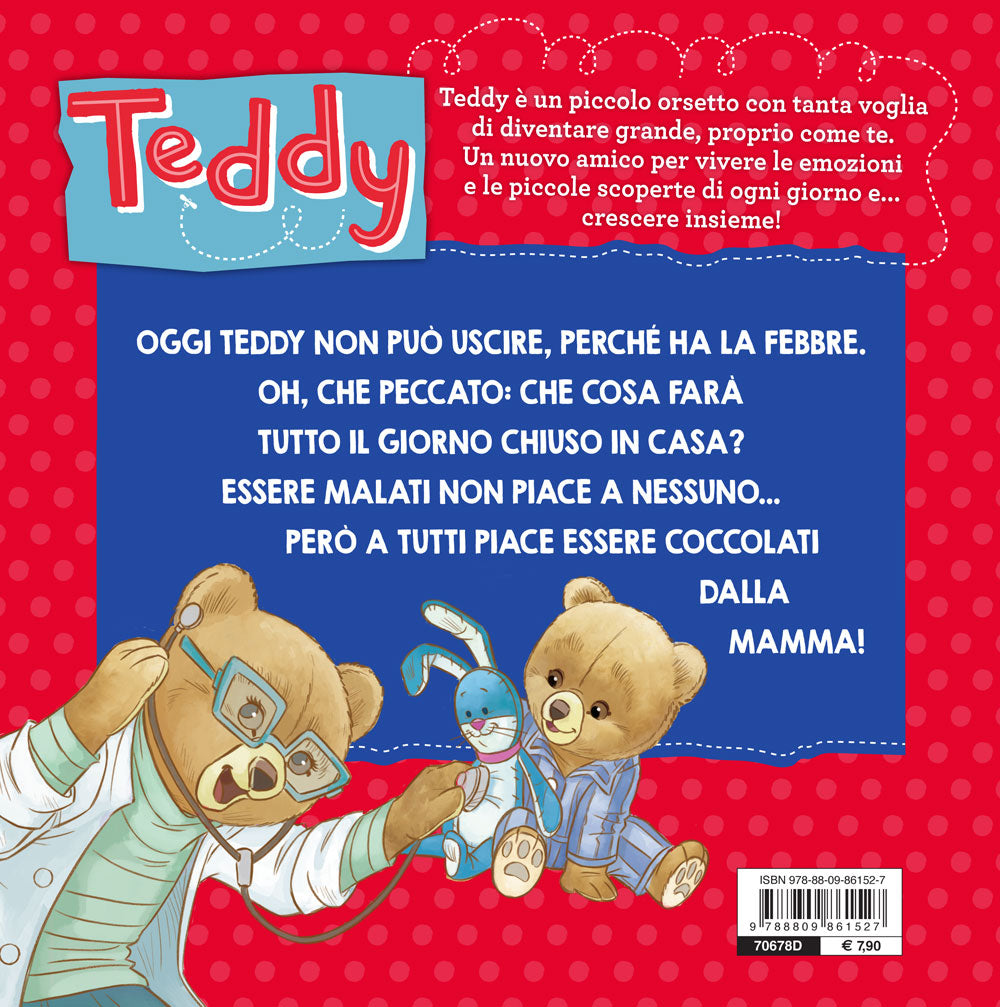 Teddy ha la febbre