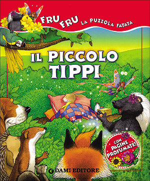 Il piccolo Tippi::Con pagine profumate!