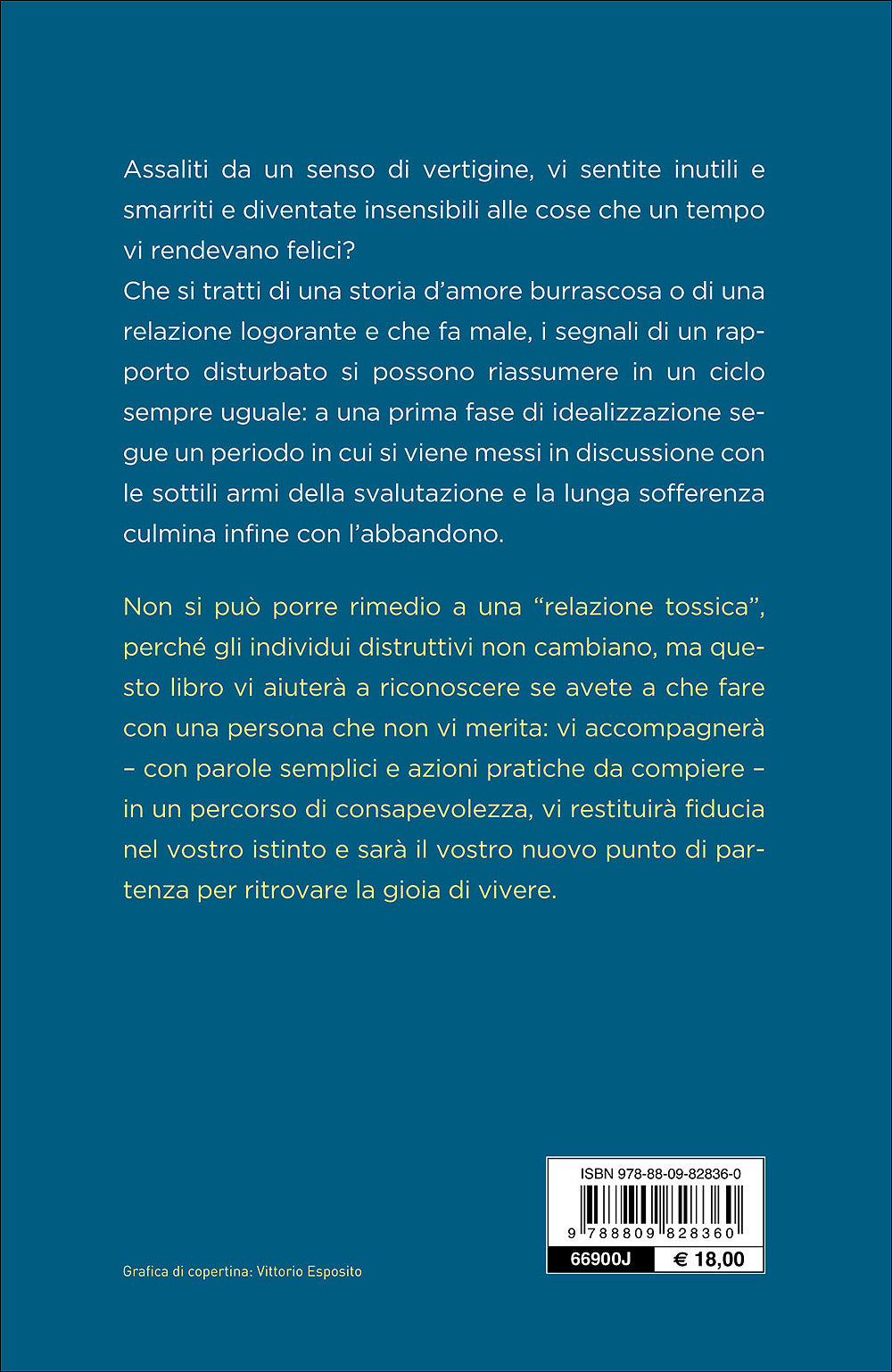 Questo amore fa male::Come salvarsi dalle relazioni distruttive e tornare a vivere