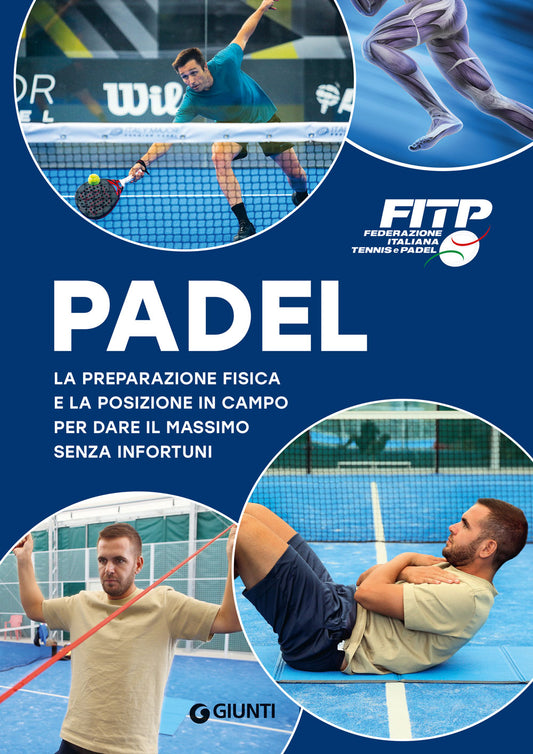 Padel::La preparazione fisica e la posizione in campo per dare il massimo senza infortuni