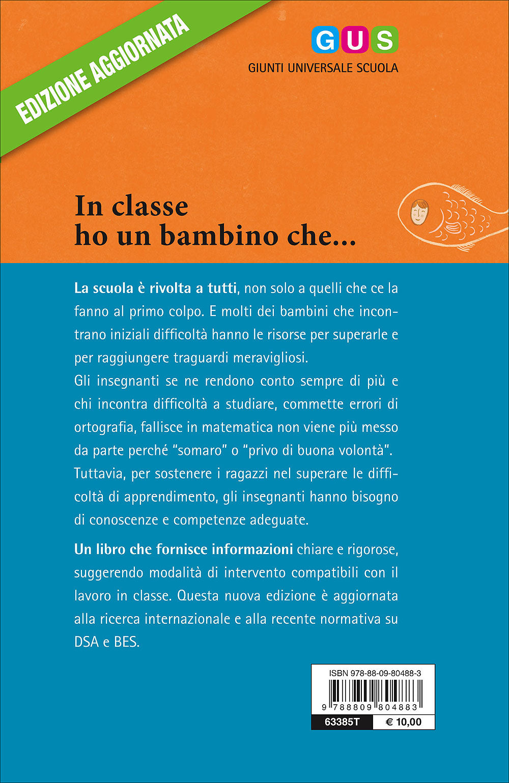 In classe ho un bambino che...::Per una scuola che include - L'insegnante di fronte a DSA e BES