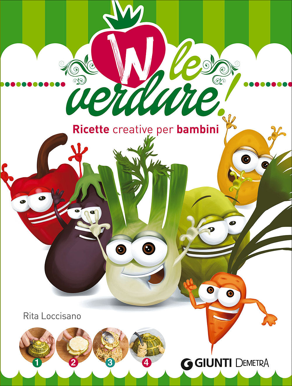 W le verdure!::Ricette divertenti per bambini