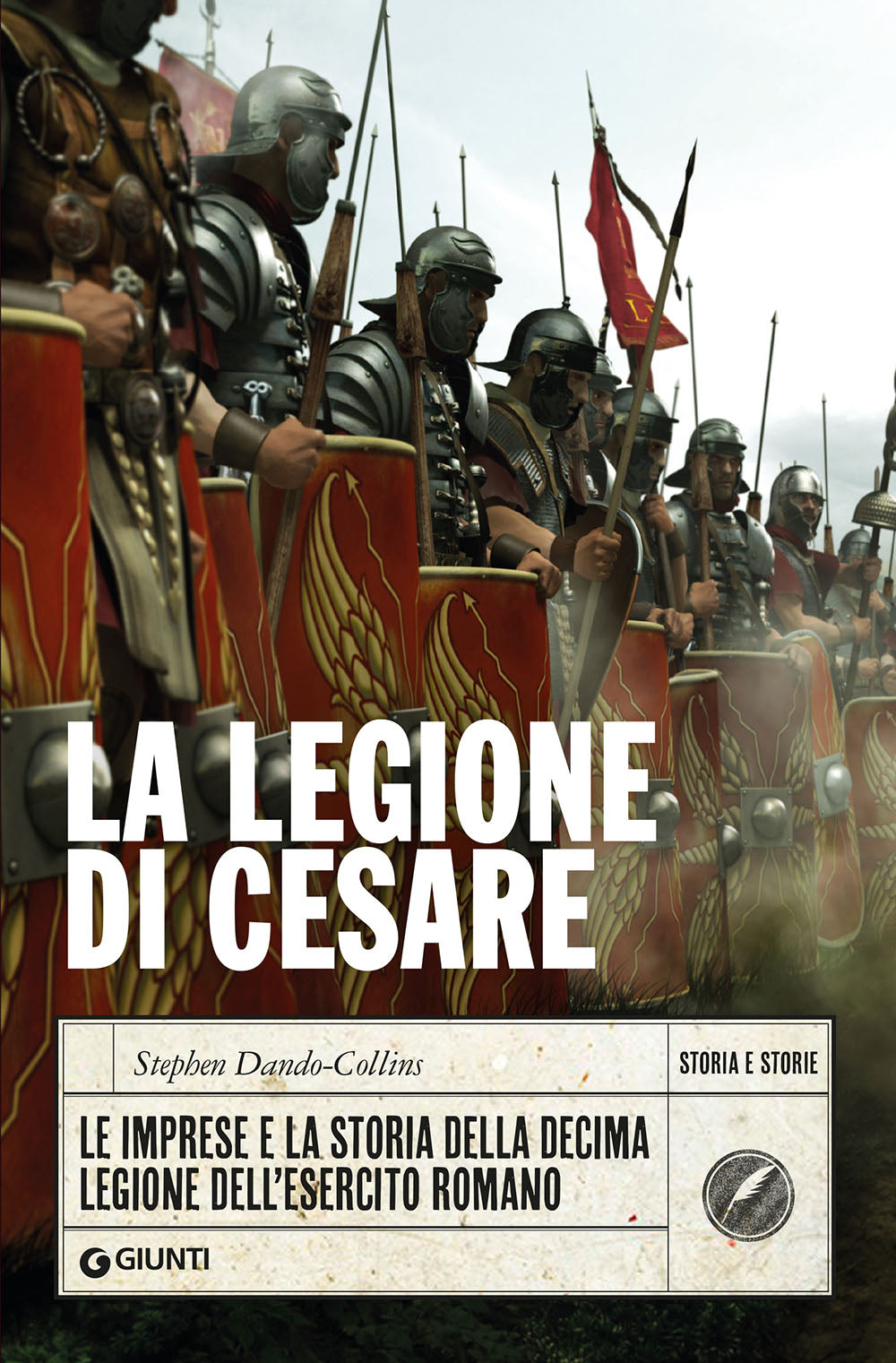 La Legione di Cesare::Le imprese e la storia della decima legione dell'esercito romano